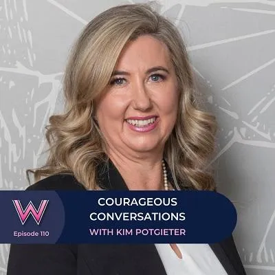 110 Courageous Conversations with Kim Potgieter