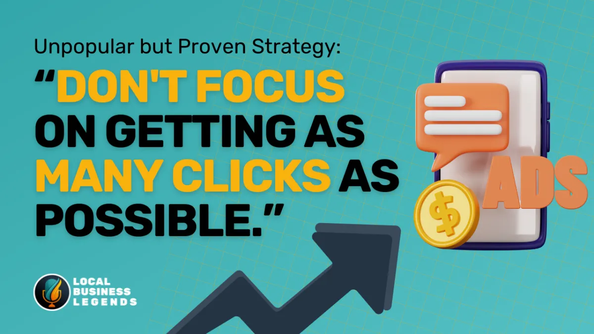 “Don't Focus on Getting as Many Clicks as Possible.”
