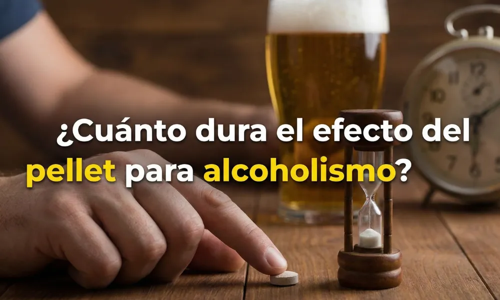 Pellet alcoholismo: ¿Cuánto dura el efecto?