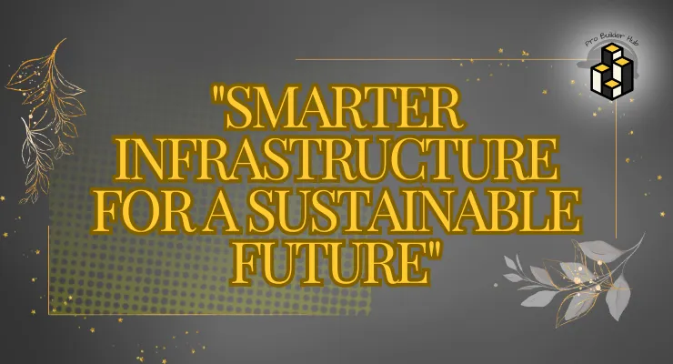 Smarter Infrastructure for a Sustainable Future