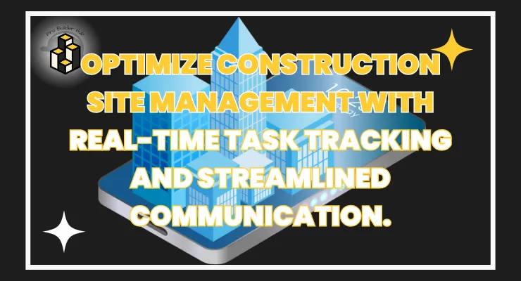 Optimize construction site management with real-time task tracking and streamlined communication.