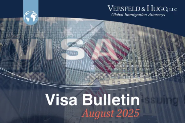Visa Bulletin – August 2025: What You Need to Know and Why It Matters Now