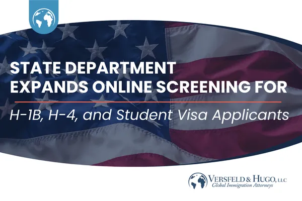 State Department Expands Online Screening for H-1B, H-4, and Student Visa Applicants