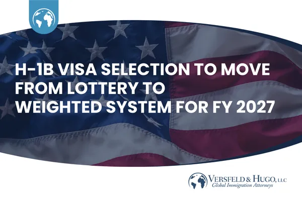 H-1B Visa Selection to Move From Lottery to Weighted System for FY 2027