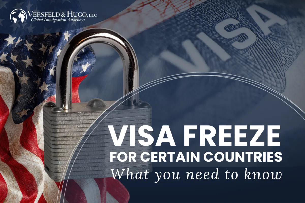 Visa Freeze for certain countries - What you need to know