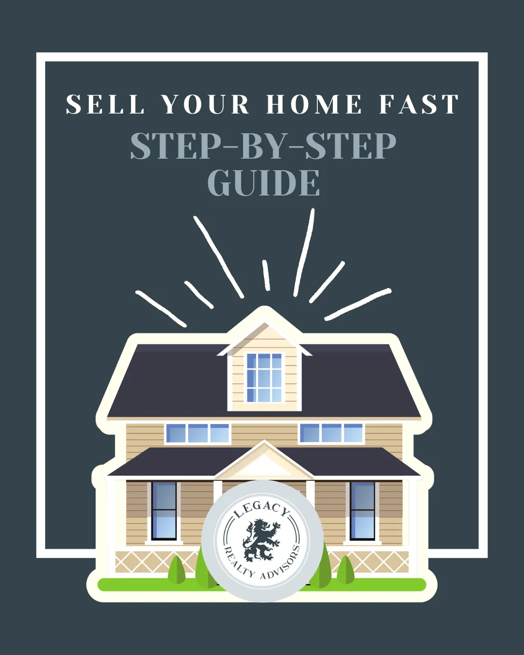 Guide for selling your home fast.