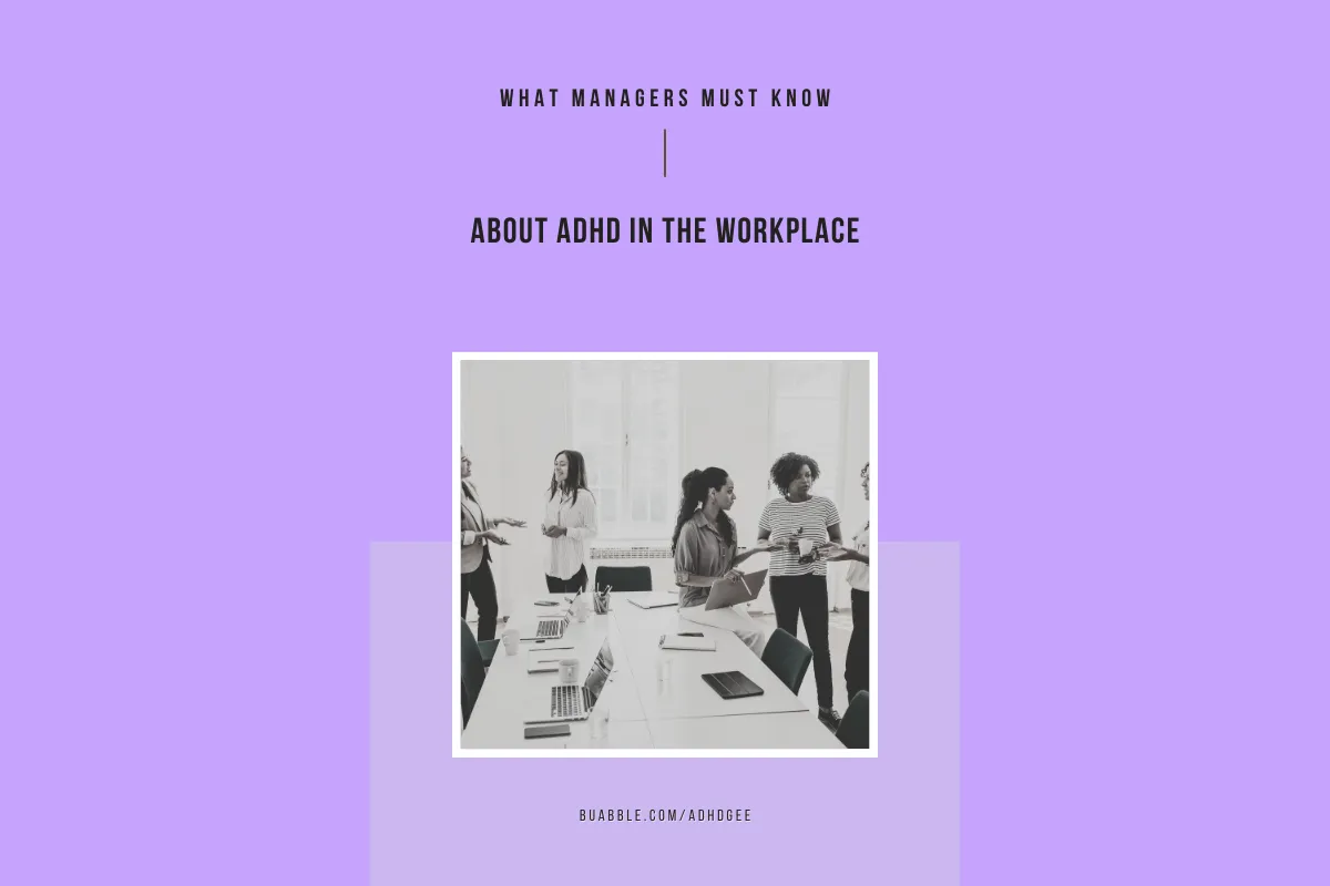 What Managers Need to Know About ADHD in the Workplace