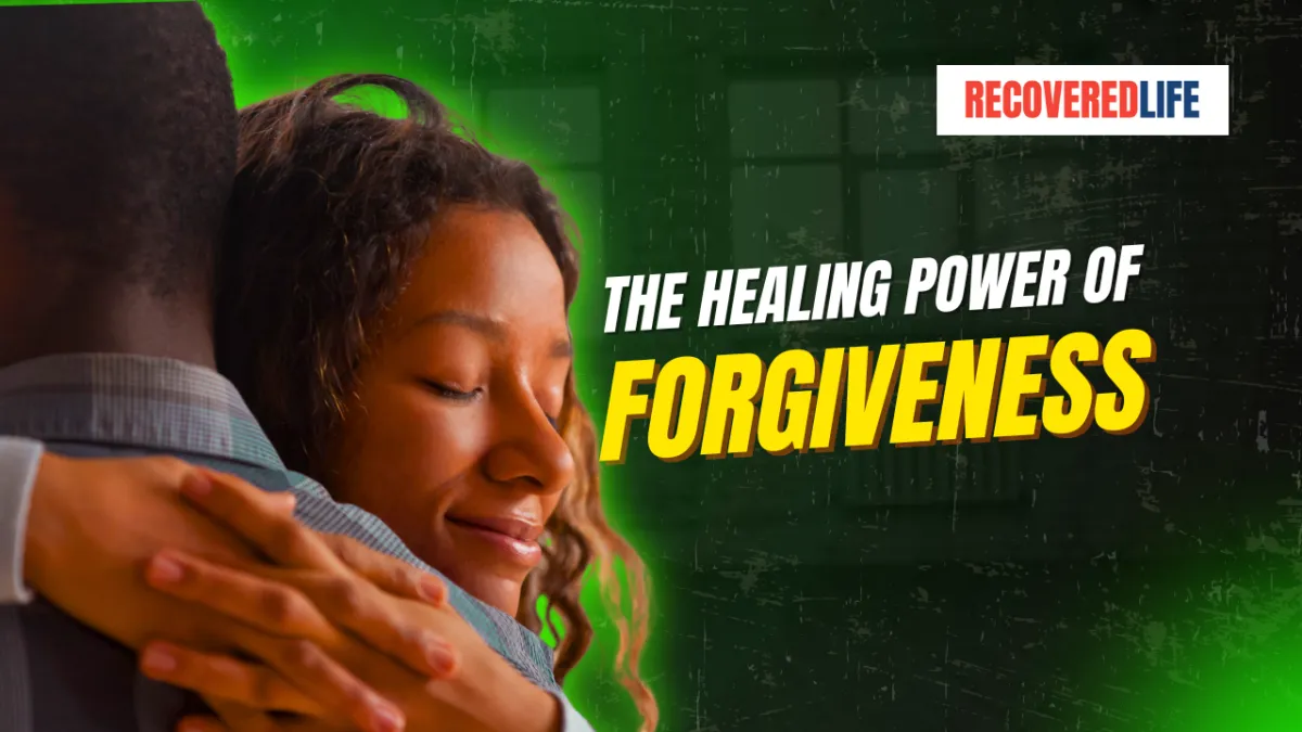 The Healing Power of Forgiveness