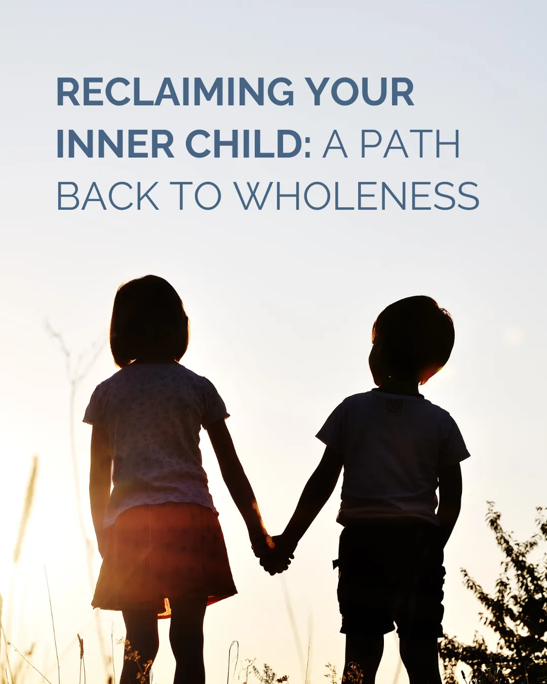 Reclaiming Your Inner Child
