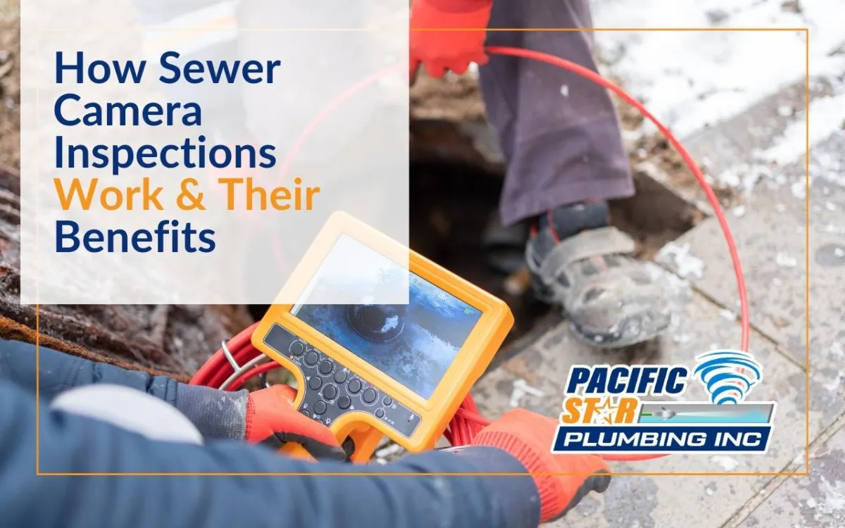 How Sewer Camera Inspections Work & Their Benefits
