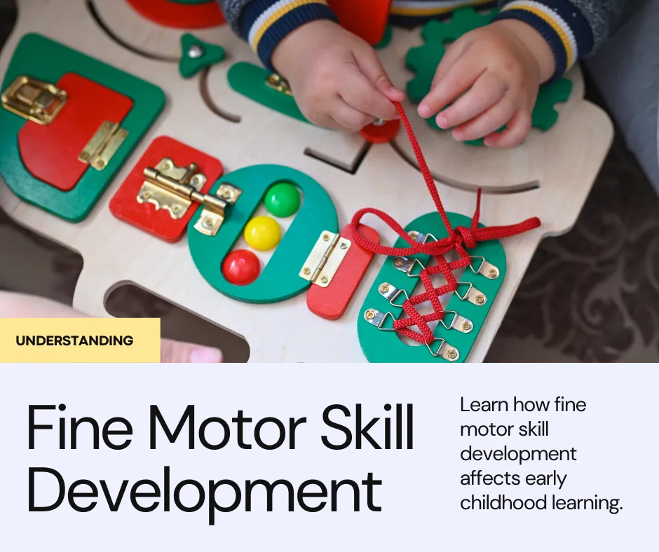 Understanding Fine Motor Skill Development in Early Childhood