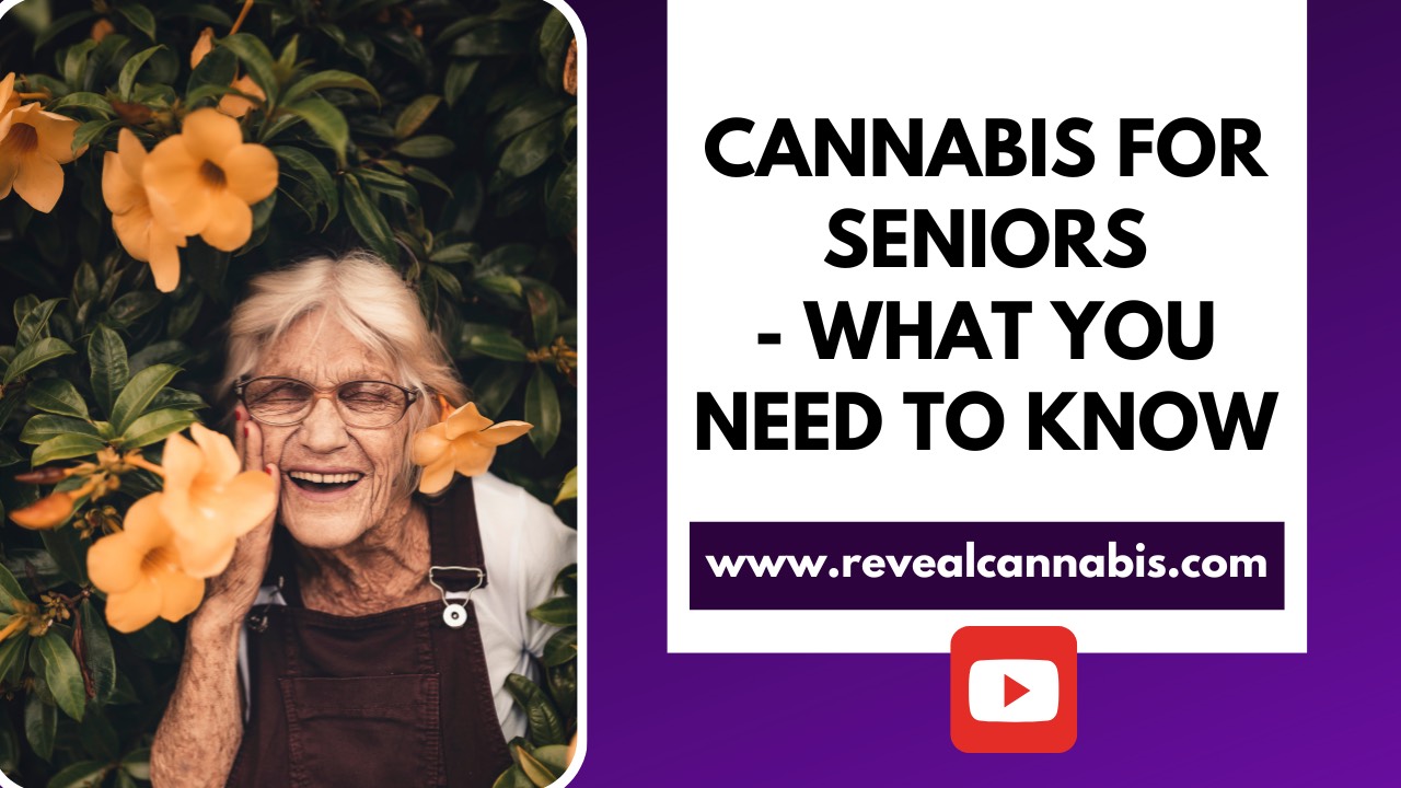 Cannabis for Seniors - What You Need to Know