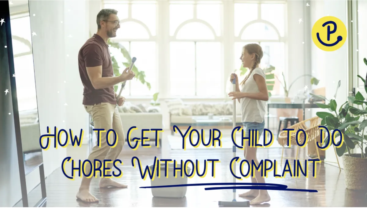 How To Get Your Child To Do Chores Without Complaint