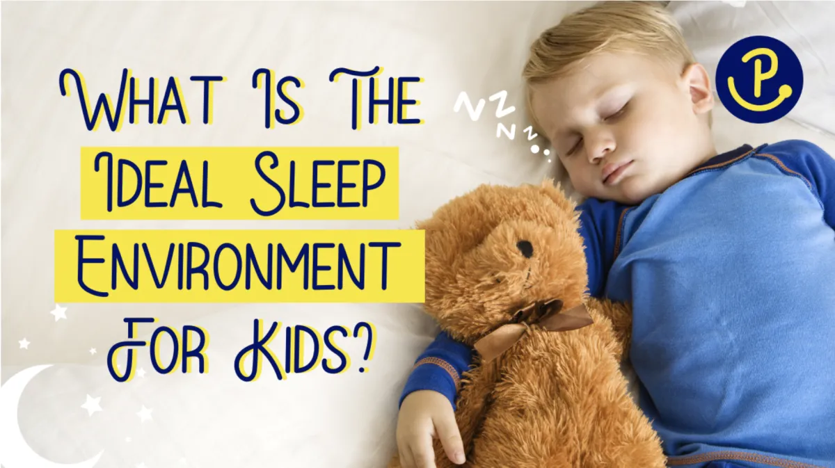 What Is The Ideal Sleep Environment For Kids?