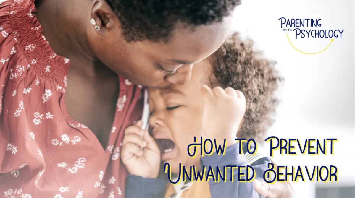 How to Prevent Unwanted Behavior