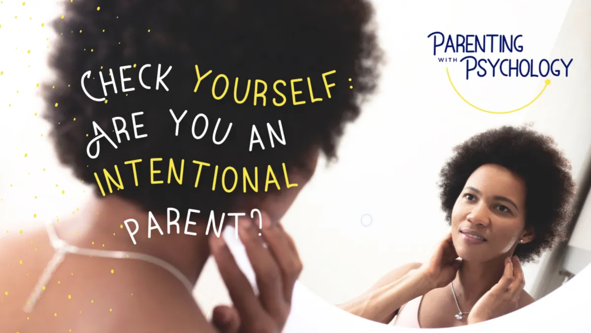 What Is Intentional Parenting?