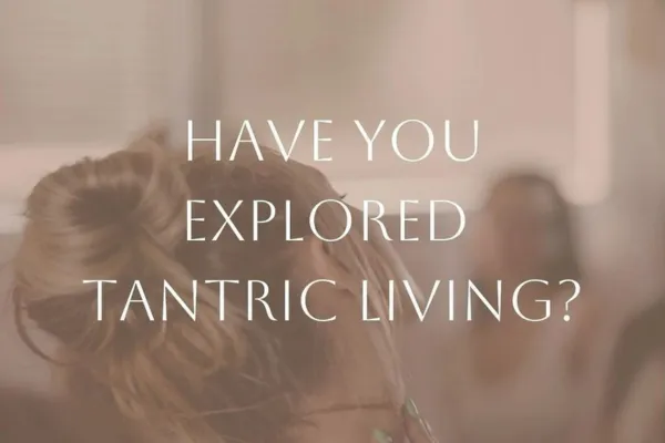 TANTRIC LIVING
