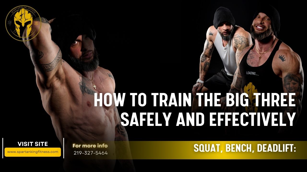 squat form, bench press technique, deadlift form, strength training basics, powerlifting fundamentals, safe lifting techniques, Spartan King Fitness