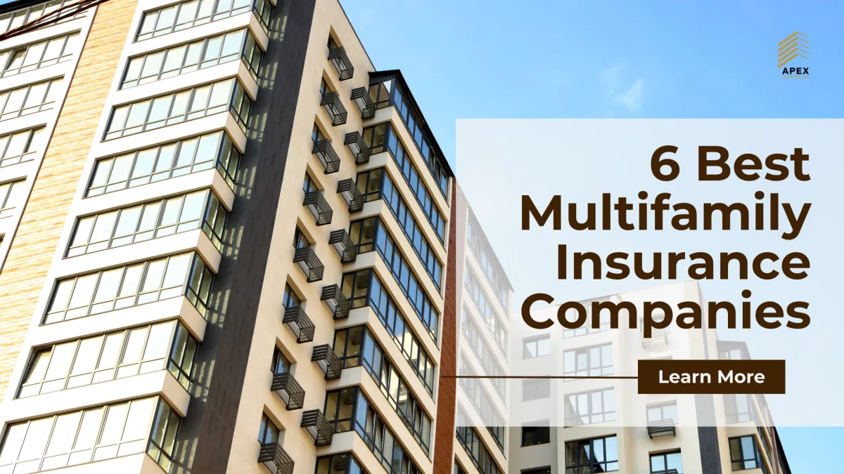 Top 6 Best Multifamily Insurance Companies