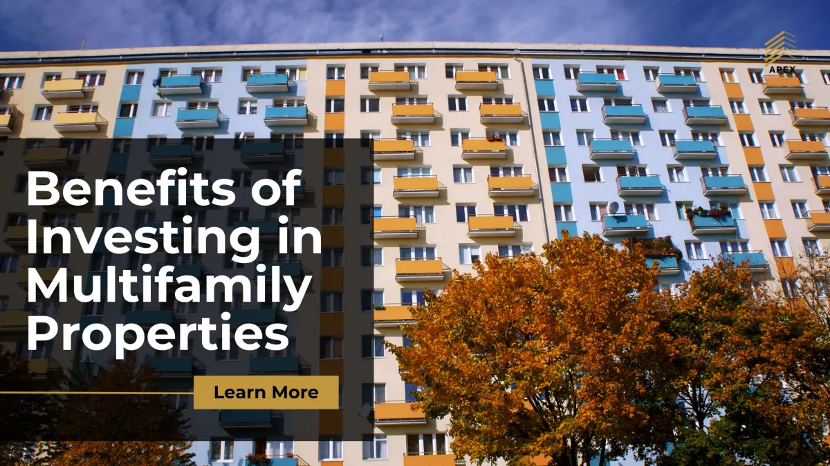 Benefits of Investing in Multifamily Properties