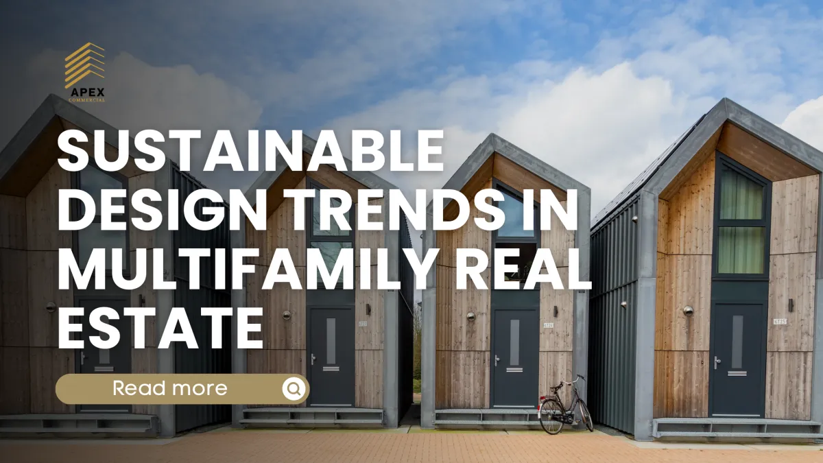 Sustainable Design Trends in Multifamily Real Estate