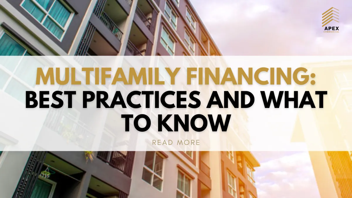 Multifamily Financing: Best Practices and What to Know