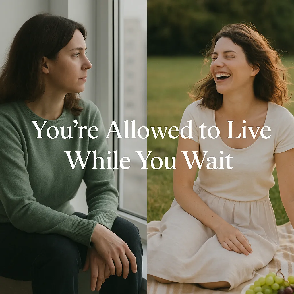Planning a Life While Living In Limbo: Finding Joy Without a Guarantee 