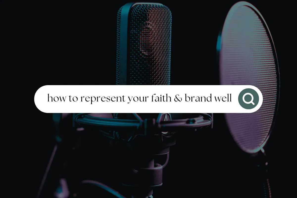 How to Represent Your Brand & Faith Well