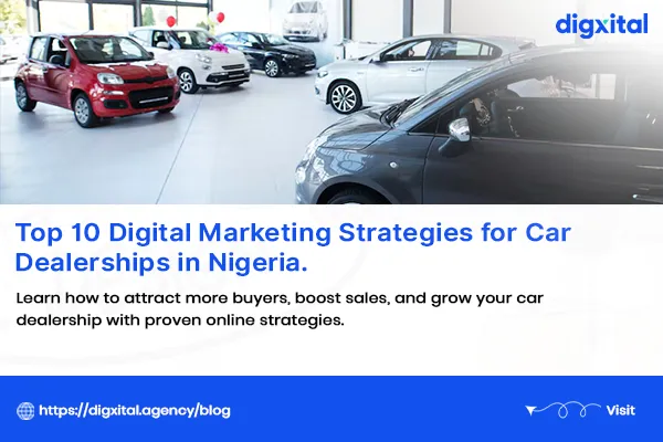 Top 10 Digital Marketing Strategies for Car Dealerships in Nigeria