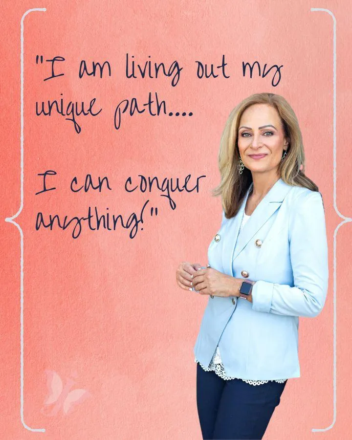 I am living out my unique path...I can conquer anything