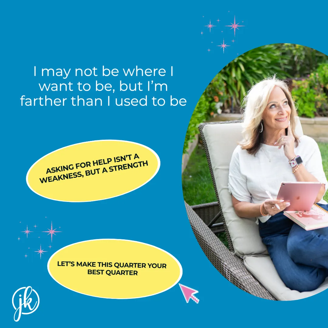 Julie K Sitting in a lawn chair saying I may not be where I want to be, but I'm farther than I used to be