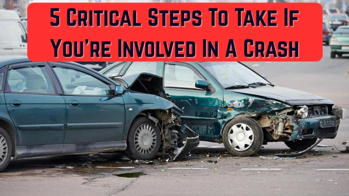 5 Steps To Take If You're Involved In A Crash