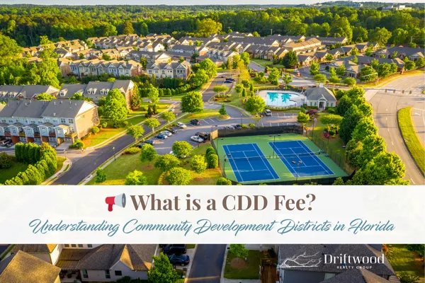 📢 What is a CDD Fee? Understanding Community Development Districts in Florida
