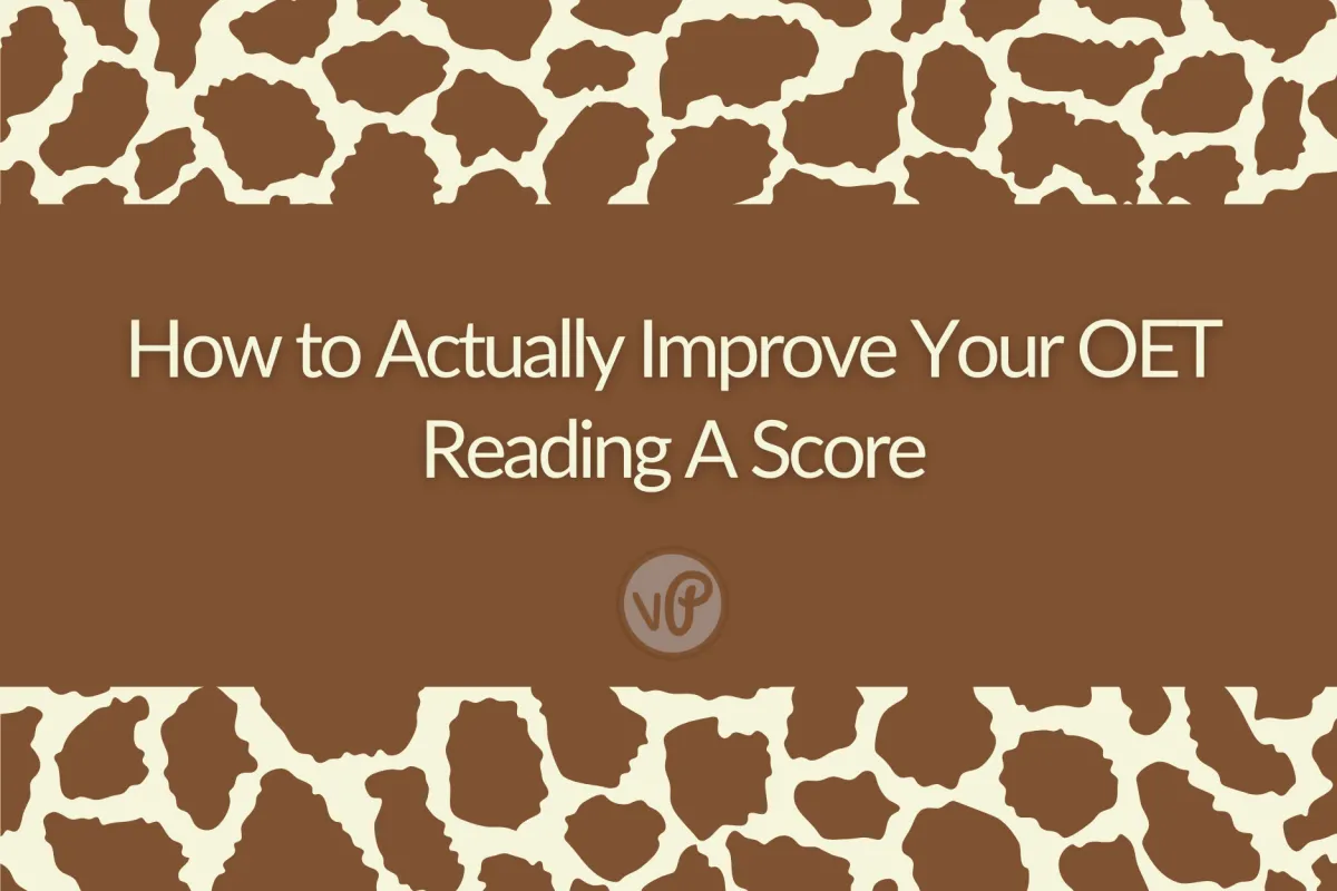 How to Actually Improve Your OET Reading A Score
