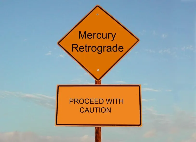 You’re Not Crazy, It’s Just Another Mercury Retrograde