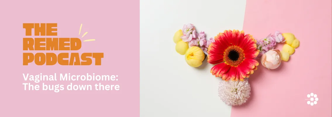 Vaginal Microbiome: The bugs down there