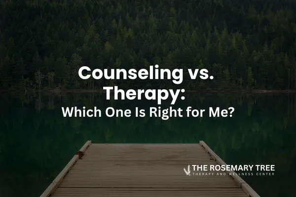Counseling vs. Therapy: Which One Is Right for Me?