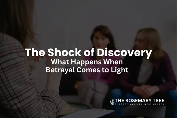The Shock of Discovery: What Happens When Betrayal Comes to Light
