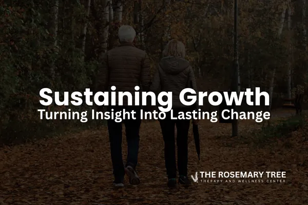 Sustaining Growth: Turning Insight Into Lasting Change
