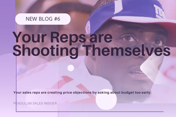 #6 Your Sales Reps are Shooting themselves in the Foot