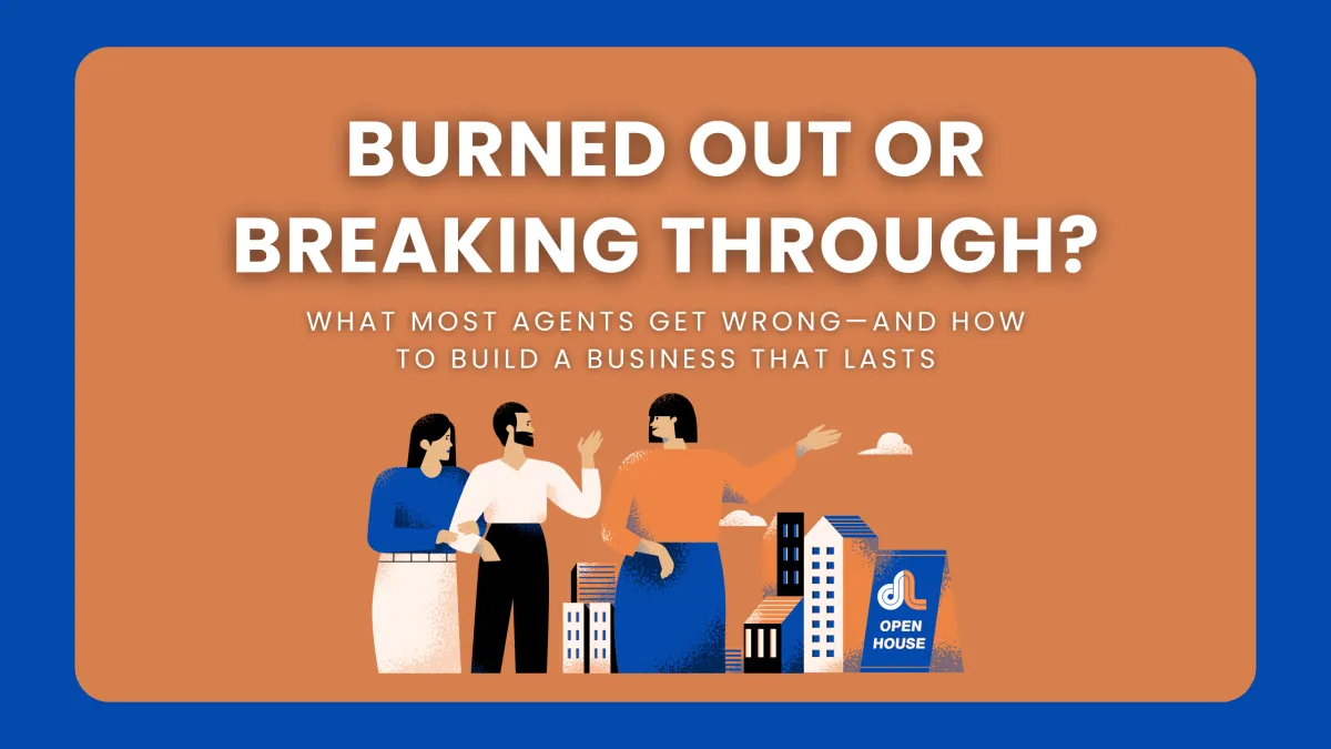 Why Most Real Estate Agents Burn Out Before They Ever Break Through
