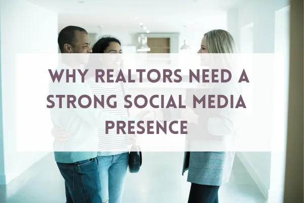 Realtors Needs Strong Social Media