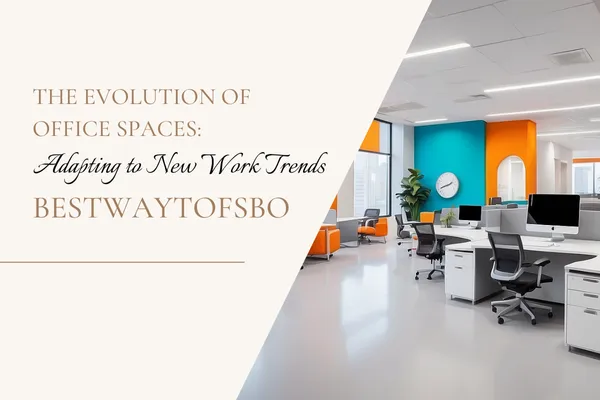 The Evolution of Office Spaces: Adapting to New Work Trends