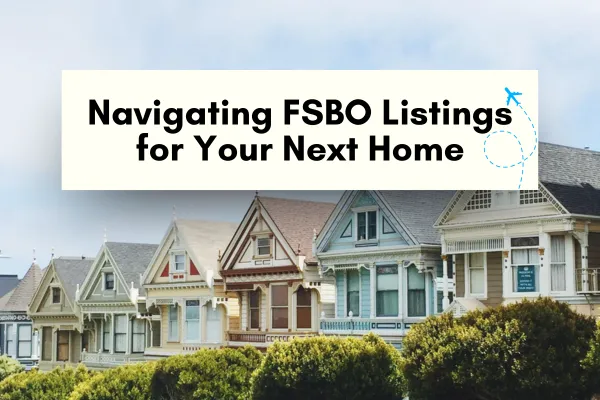 Navigating FSBO Listings for Your Next Home