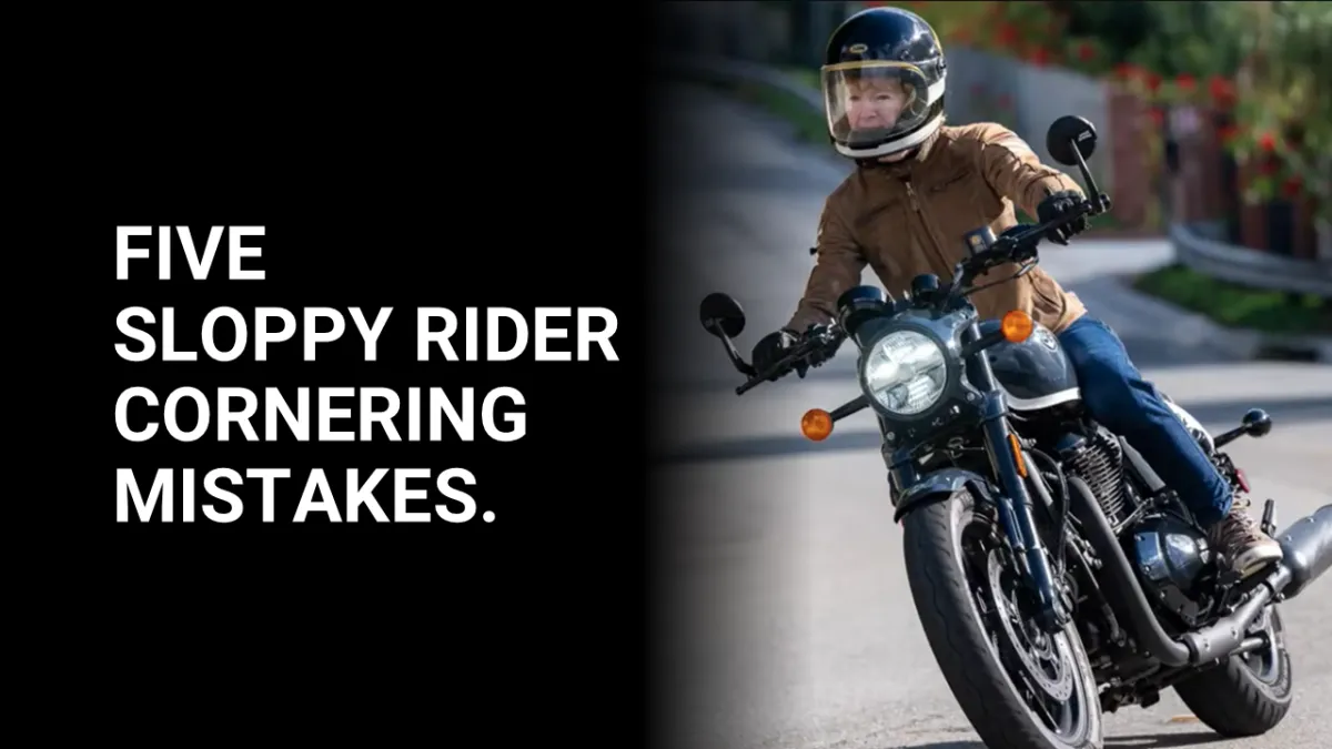 Five Sloppy Rider Cornering Mistakes
