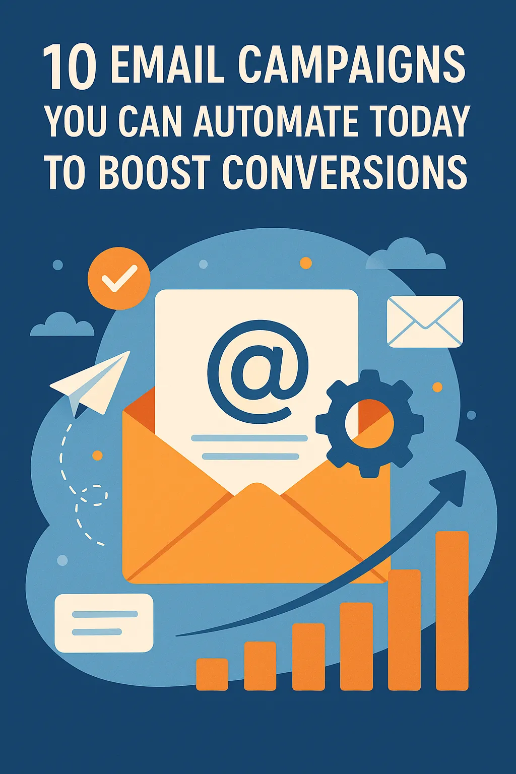 10 Email Campaigns You Can Automate Today