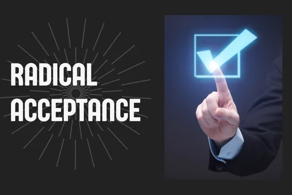 How Radical Acceptance Helps You Move Through Change