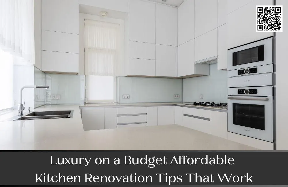 Luxury on a Budget Affordable Kitchen Renovation Tips That Work


