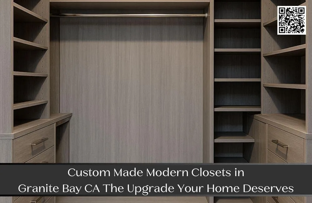Custom Made Modern Closets in Granite Bay CA The Upgrade Your Home Deserves