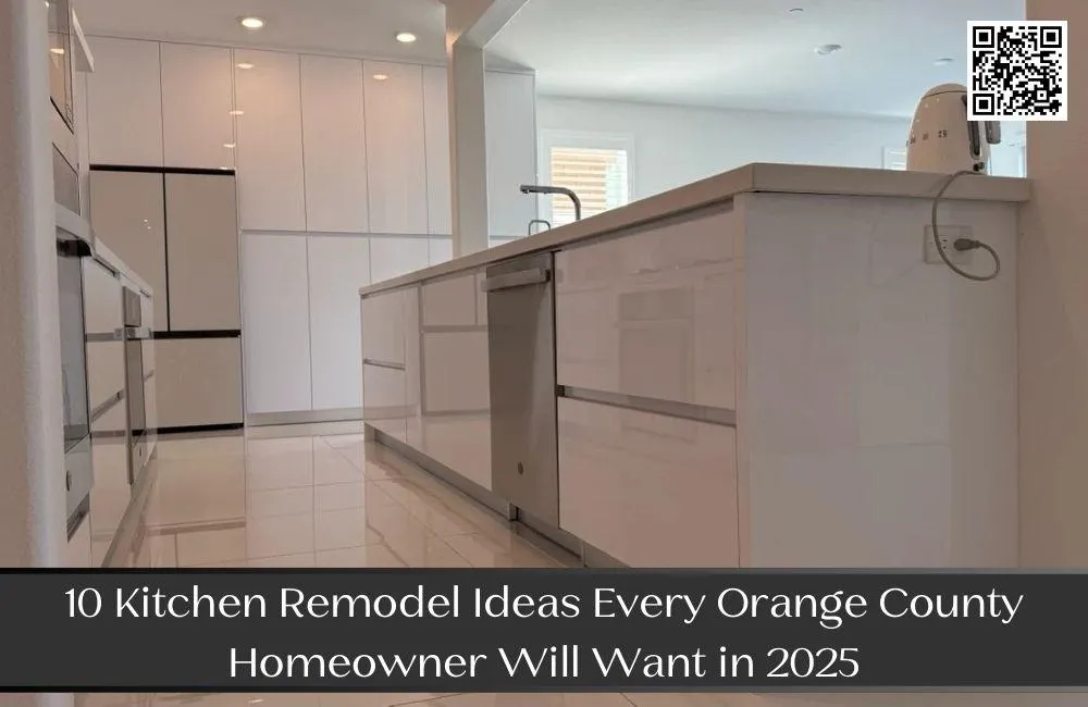 10 Kitchen Remodel Ideas Every Orange County Homeowner Will Want in 2025
